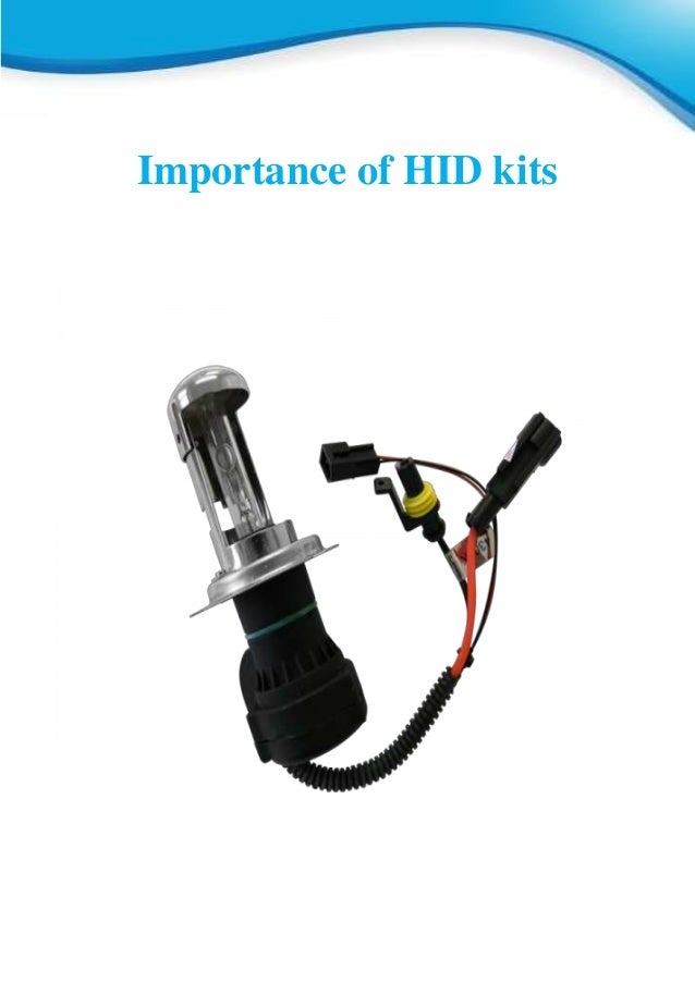 Importance of HID Kits