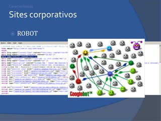 Características Sites corporativos 
ROBOT 
 