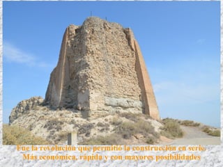 Después, hacen uso del ingenio y desde el s. II a. C. emplean
el Opus caementicium u hormigón romano.
Fue la revolución que permitió la construcción en serie.
Más económica, rápida y con mayores posibilidades
 