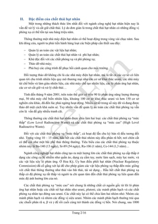 II.    Đặc điểm của chất thải hạt nhân
       Một trong những thách thức lớn nhất đối với ngành công nghệ hạt nhân hiện na...