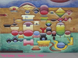 *Xul Solar - Texto cívico, 1960 ~
 
