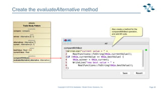 Page 28
Create the evaluateAlternative method
Copyright © 2019 Ed Seidewitz / Model Driven Solutions, Inc.
Also create a method for the
compareWithBest operation,
and add Alf code.
 