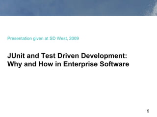 xUnit and TDD: Why and How in Enterprise Software, August 2012