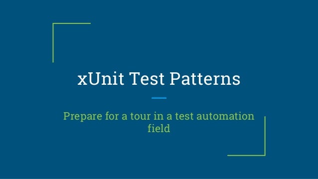 Xunit Test Patterns _ xUnit Test Patterns: Refactoring Test Code – EPYPCY