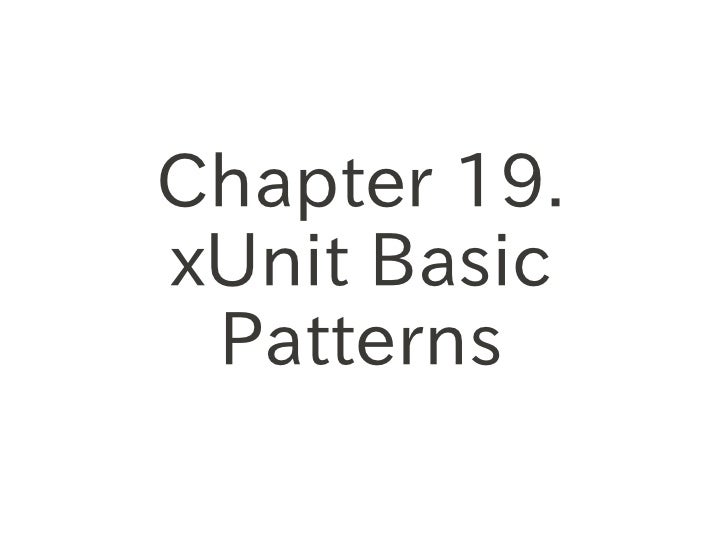 Xunit Test Patterns
