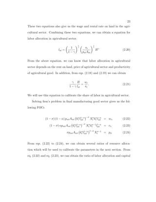 8 
paper studies the role of structure transformation and international trade in the 
reallocation of labor and in turn the economic growth in China. In this paper, 
I show that both structural transformation and international trade can account 
for the labor reallocation from agricultural sector to  