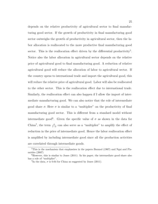 nd that international trade 
also plays a very important role in the reallocation of labor from agricultural 
sector to  