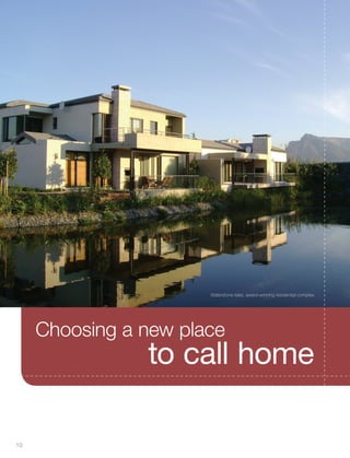 Choosing a new place
to call home
Waterstone Isles, award-winning residential complex.
10
Inside_CenturyCityPublication_FinalPrint 10 12 14.indd 10 10/12/14 03:49:44 PM
 