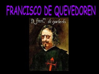 FRANCISCO DE QUEVEDOREN 