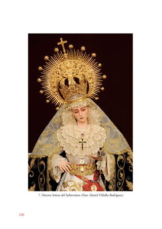 130 
7. Nuestra Señora del Subterráneo (Foto: Daniel Villalba Rodríguez). 
 