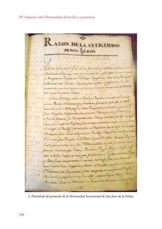 XV Simposio sobre Hermandades de Sevilla y su provincia 
198 
2. Preámbulo del protocolo de la Hermandad Sacramental de San Juan de la Palma. 
 
