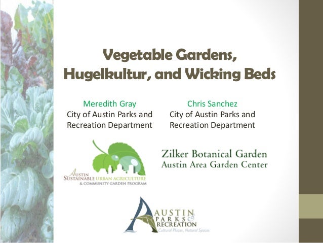 Vegetable Gardens Hugelkultur And Wicking Beds