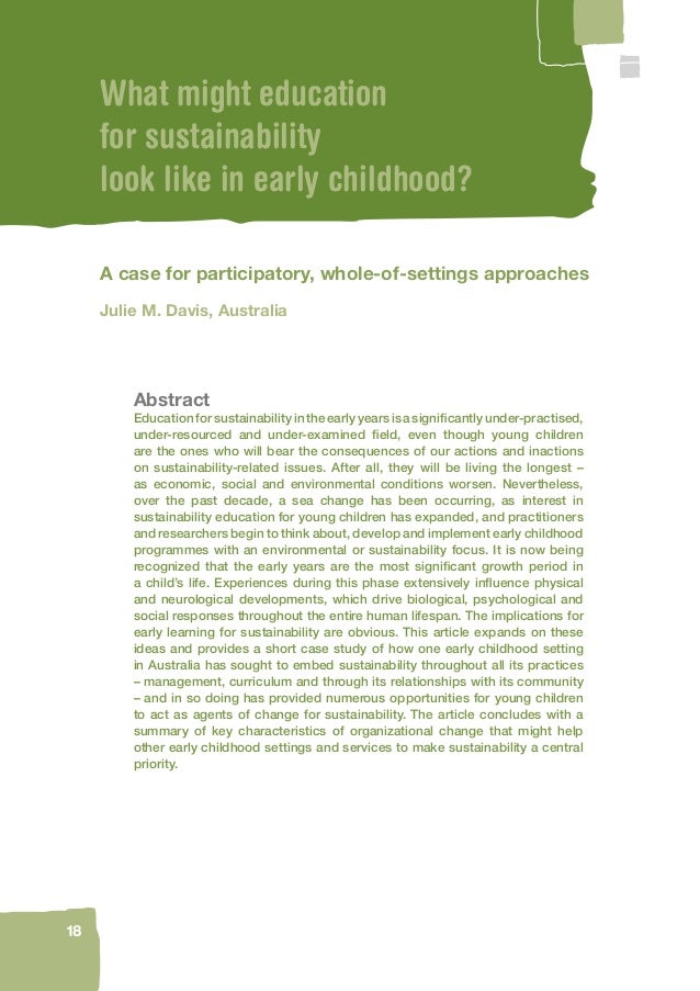 education for sustainability within early childhood Introduction: children at the centre of practice nóirín hayes introduction there have been significant changes in the field of early childhood education and. education for sustainability within early childhood Introduction: children at the centre of practice nóirín hayes introduction there have been significant changes in the field of early childhood education and.