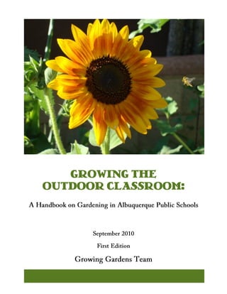 GROWING THE 
OUTDOOR CLASSROOM:  