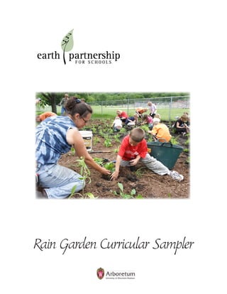 Rain Garden Curricular Sampler 
 