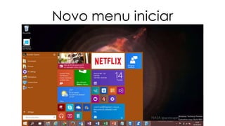 Novo menu iniciar 
 