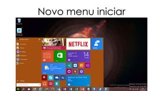 Novo menu iniciar 
 