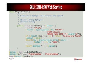 Page 15
SQLi: XML-RPC Web Service
 