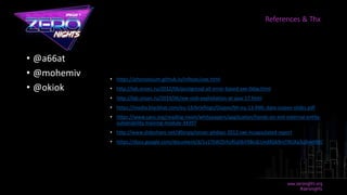 • @a66at
• @mohemiv
• @okiok
• https://phonexicum.github.io/infosec/xxe.html
• http://lab.onsec.ru/2012/06/postgresql-all-error-based-xxe-0day.html
• http://lab.onsec.ru/2014/06/xxe-oob-exploitation-at-java-17.html
• https://media.blackhat.com/eu-13/briefings/Osipov/bh-eu-13-XML-data-osipov-slides.pdf
• https://www.sans.org/reading-room/whitepapers/application/hands-on-xml-external-entity-
vulnerability-training-module-34397
• http://www.slideshare.net/d0znpp/onsec-phdays-2012-xxe-incapsulated-report
• https://docs.google.com/document/d/1v1TkWZtrhzRLy0bYXBcdLUedXGb9njTNIJXa3u9akHM/
References & Thx
 