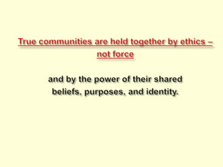 Exist to enable constituent parts.