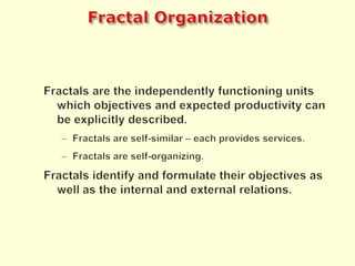 Multi-centric and self-organizing