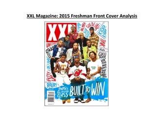 XXL Magazine: 2015 Freshman Front Cover Analysis
 