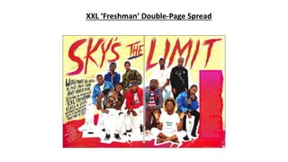 XXL ‘Freshman’ Double-Page Spread
 