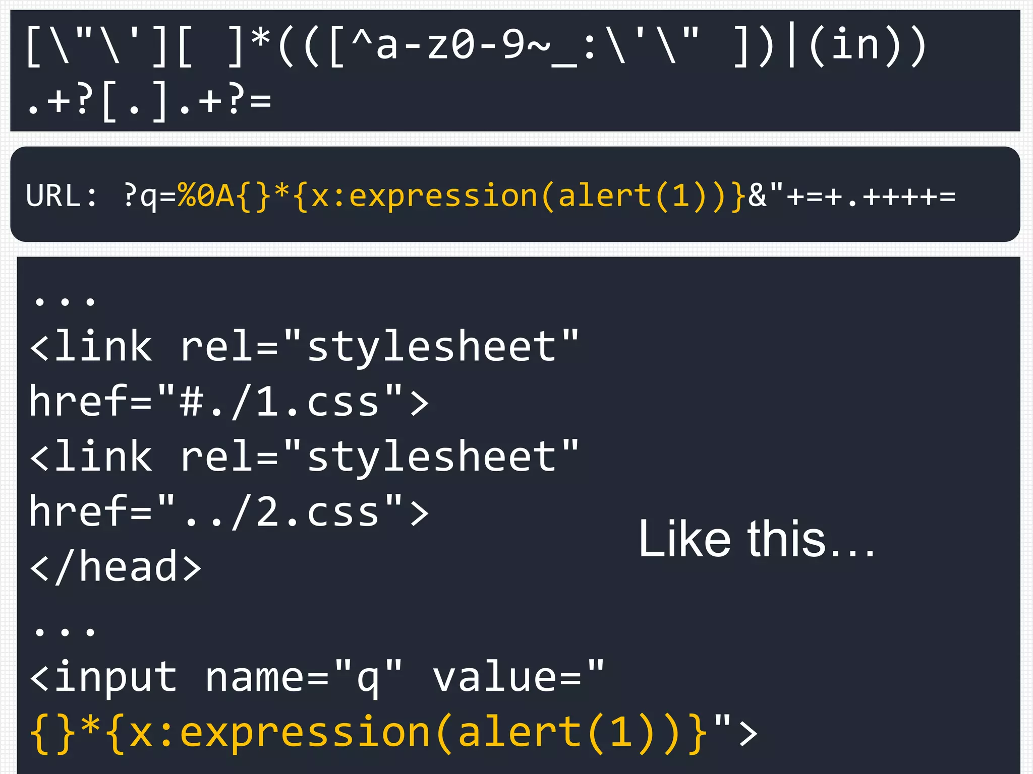 <body>
<script>
var q="";abc#def=";
</script>
</body>
URL: ?q=";abc.def=
Example of correct filter
(string literal)
The filter replaces "." for cut-off.
 