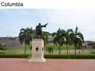 Columbia
 