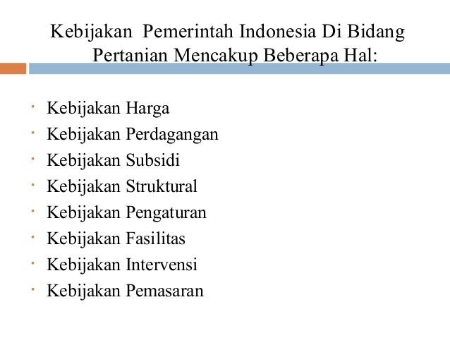 Kebijakan Pemerintah Dalam Pembangunan Pertanian