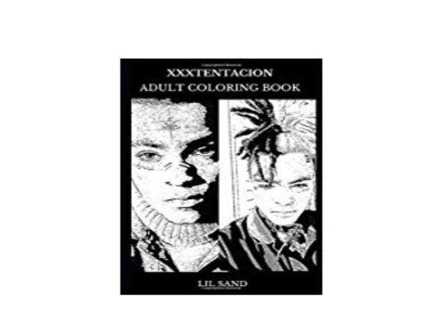 Download E Book Audiobook Xxxtentacion Adult Coloring Book Multiple Rap Awards