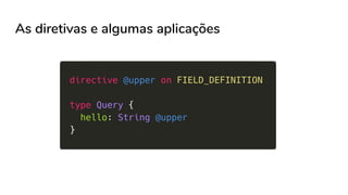 As diretivas e algumas aplicações
 