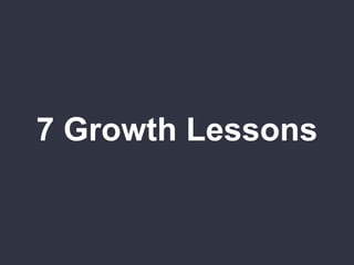 7 Growth Lessons
 