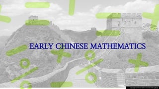 Early Chinese and Mathematics | PDF