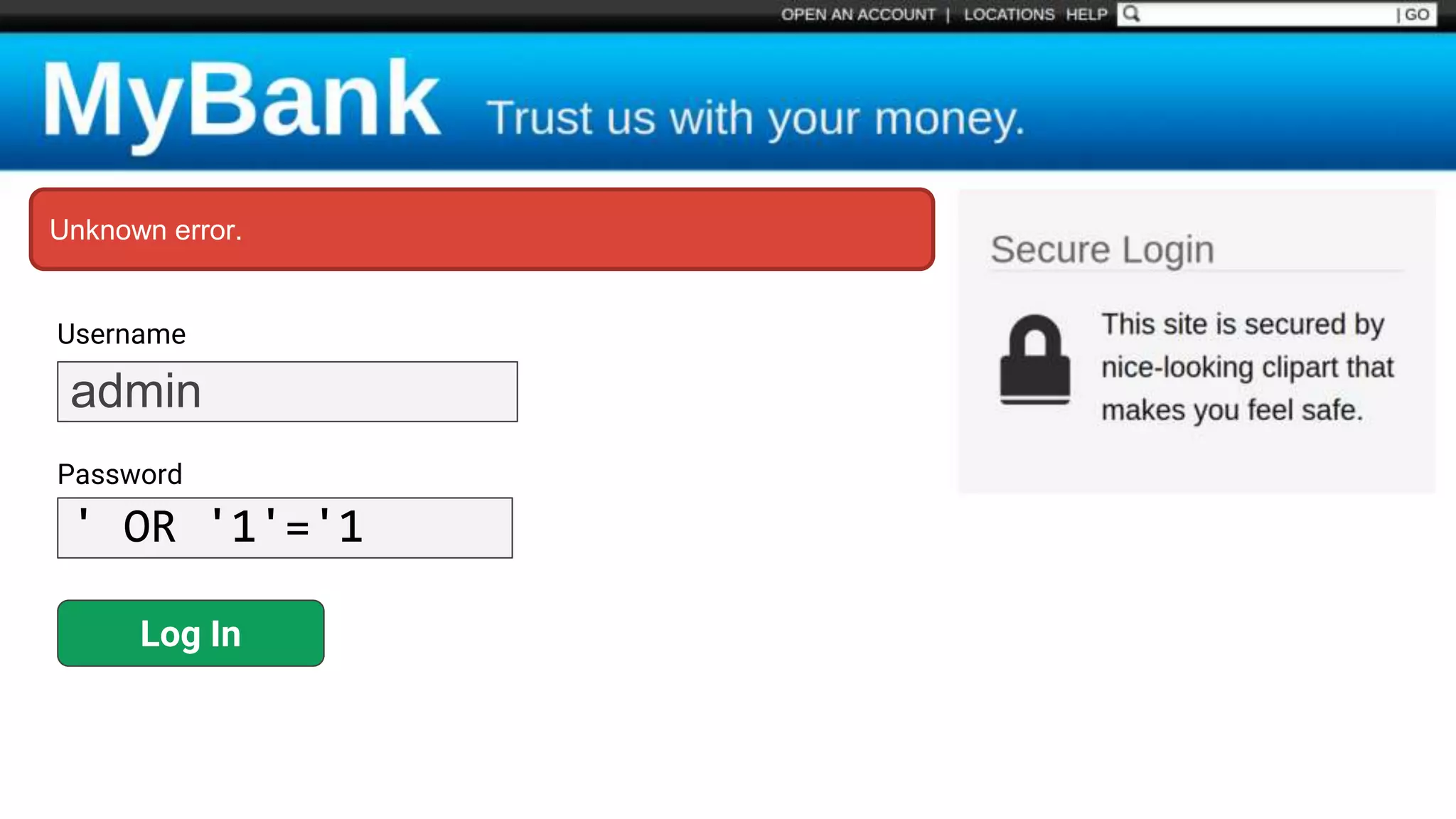 Username Password Log In admin ' OR '1'='1 Unknown error. 