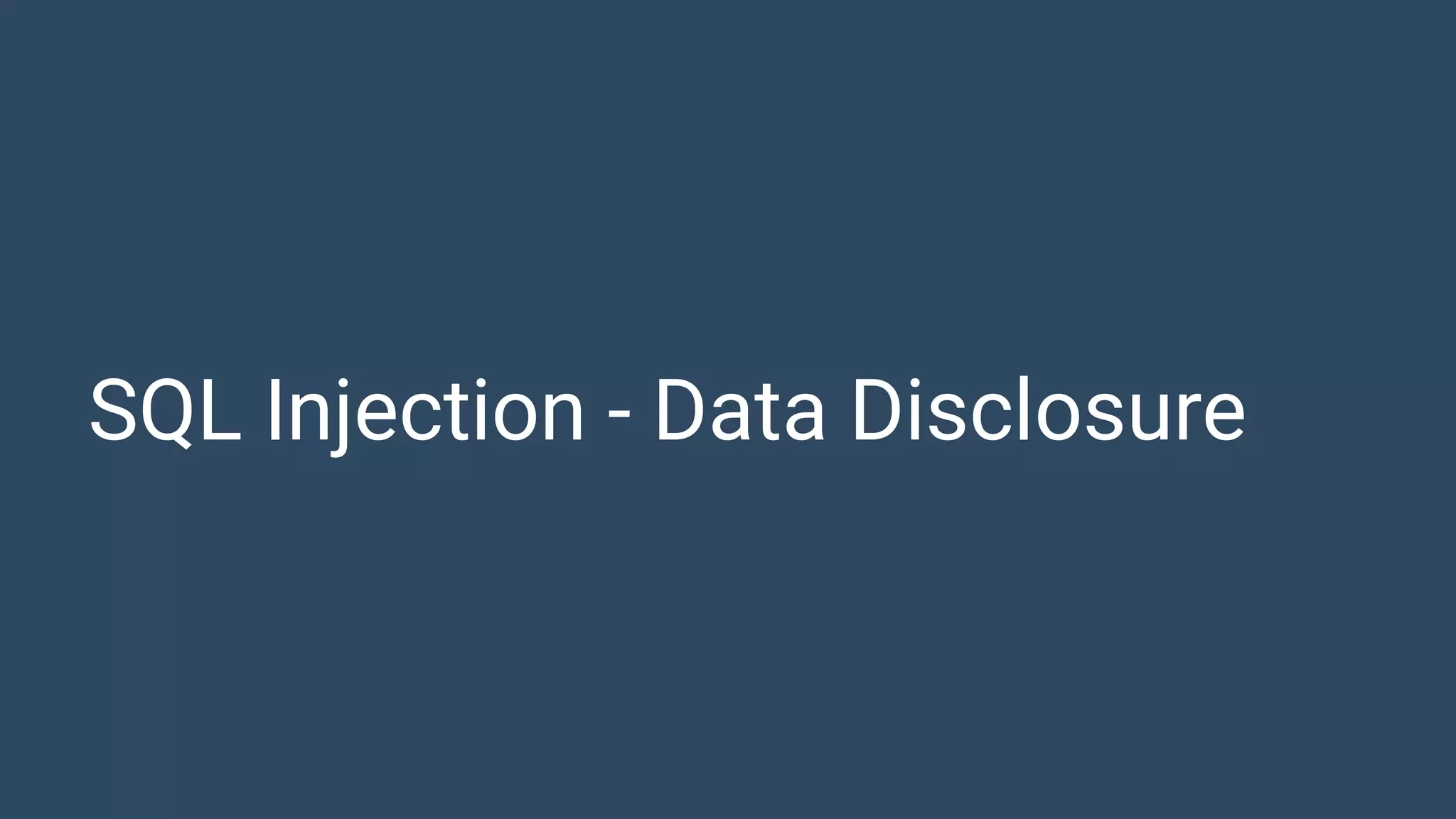 SQL Injection - Data Disclosure 