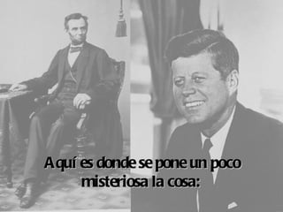 Aquí es donde se pone un poco misteriosa la cosa:   