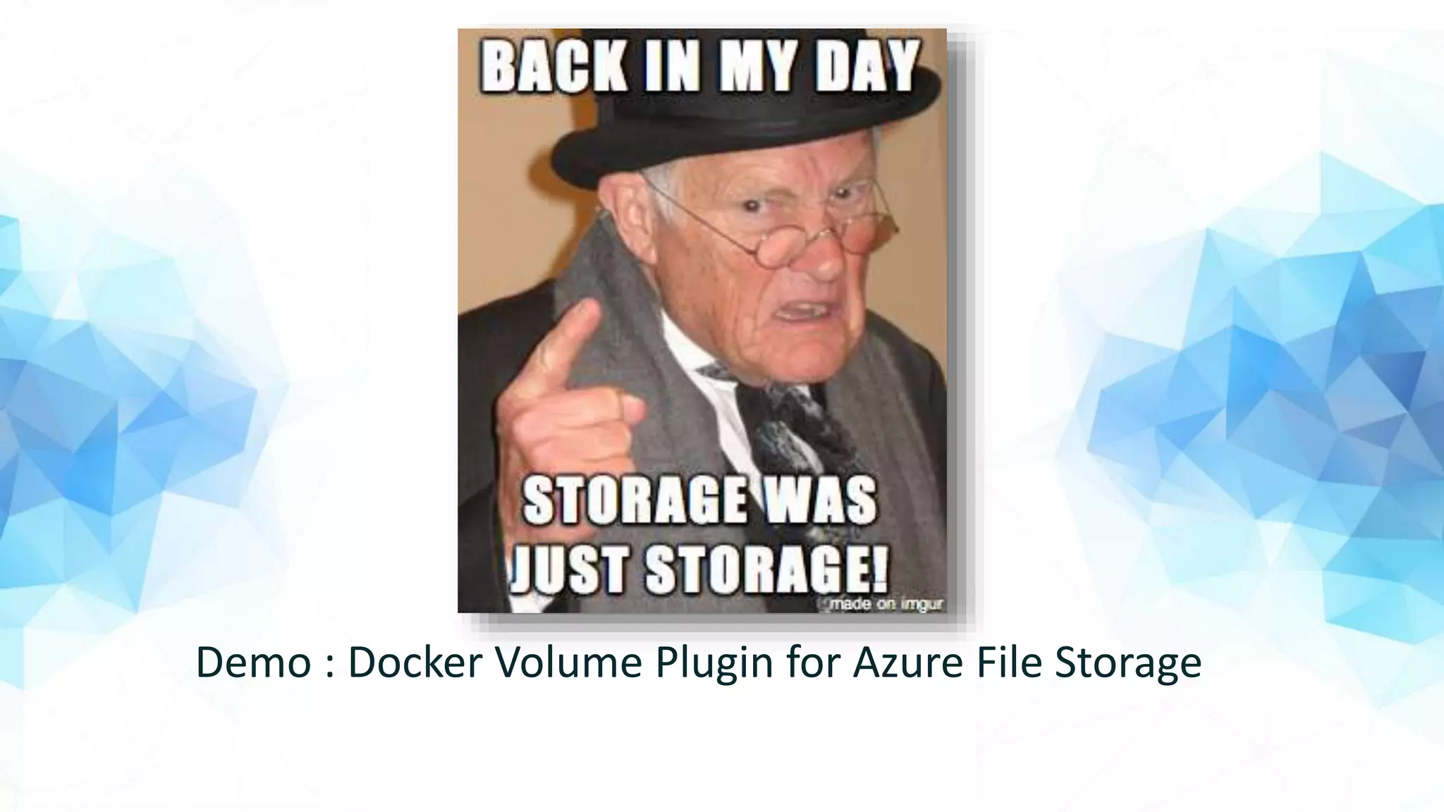 Demo : Docker Volume Plugin for Azure File Storage
 