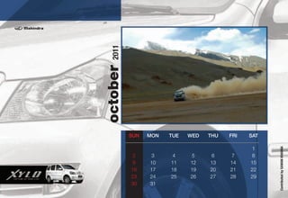 2011
october
          SUN   MON   TUE   WED   THU   FRI   SAT




                                                    Contributed by SAWAN KHANNA
                                              1
           2     3     4     5     6     7    8
           9    10    11    12    13    14    15
          16    17    18    19    20    21    22
          23    24    25    26    27    28    29
          30    31
 