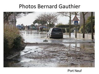Photos Bernard Gauthier Port Neuf
