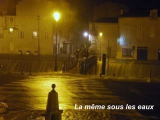 La même sous les eaux