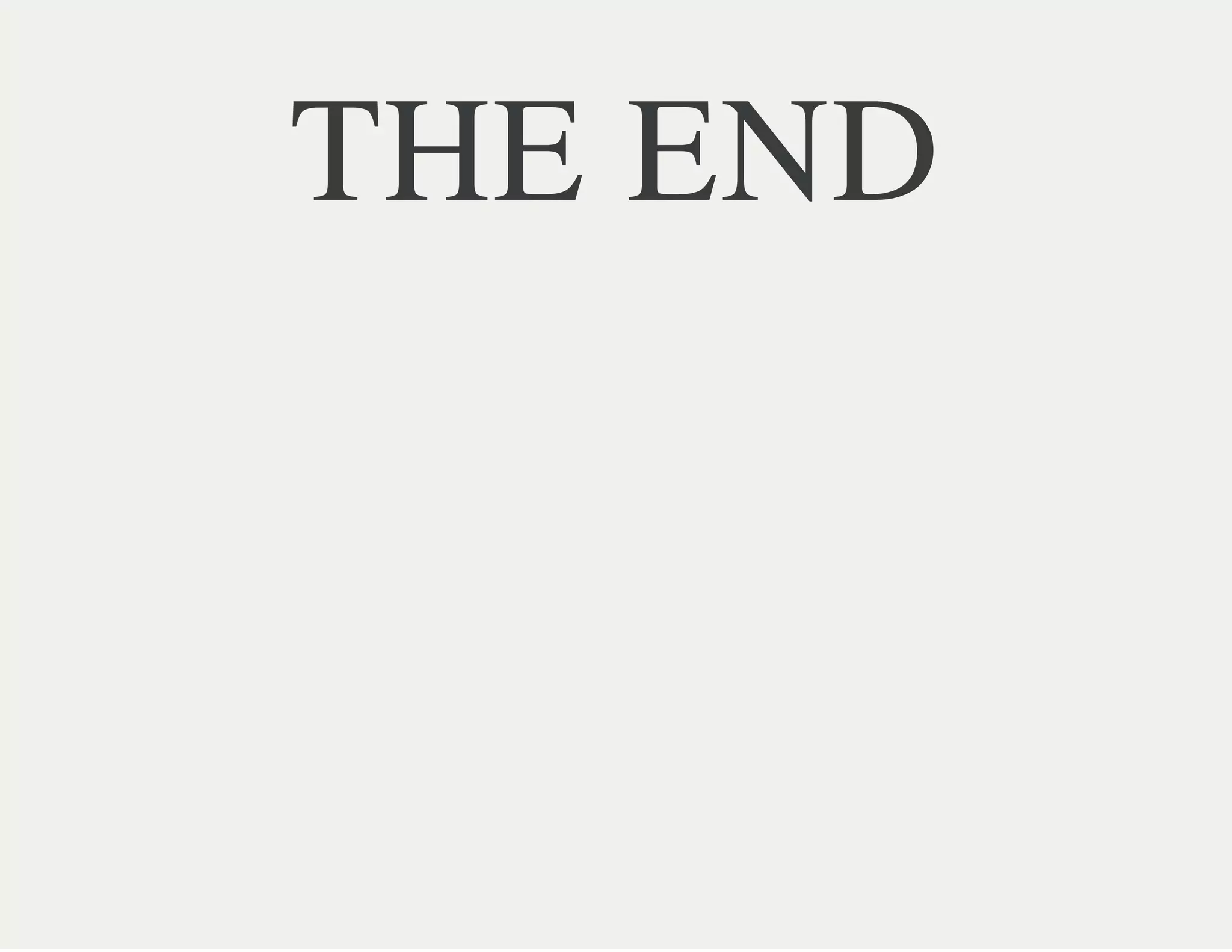 THE END
 