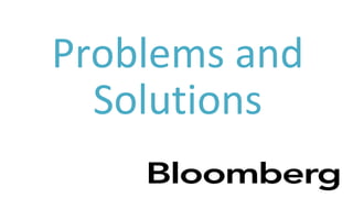Problems and
Solutions
 
