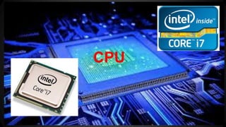 CPU
 