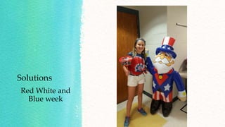 Solutions
Red White and
Blue week
 