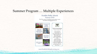 Summer Program … Multiple Experiences
 