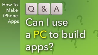 CodeWithChris Q&A: Building iPhone apps on Windows