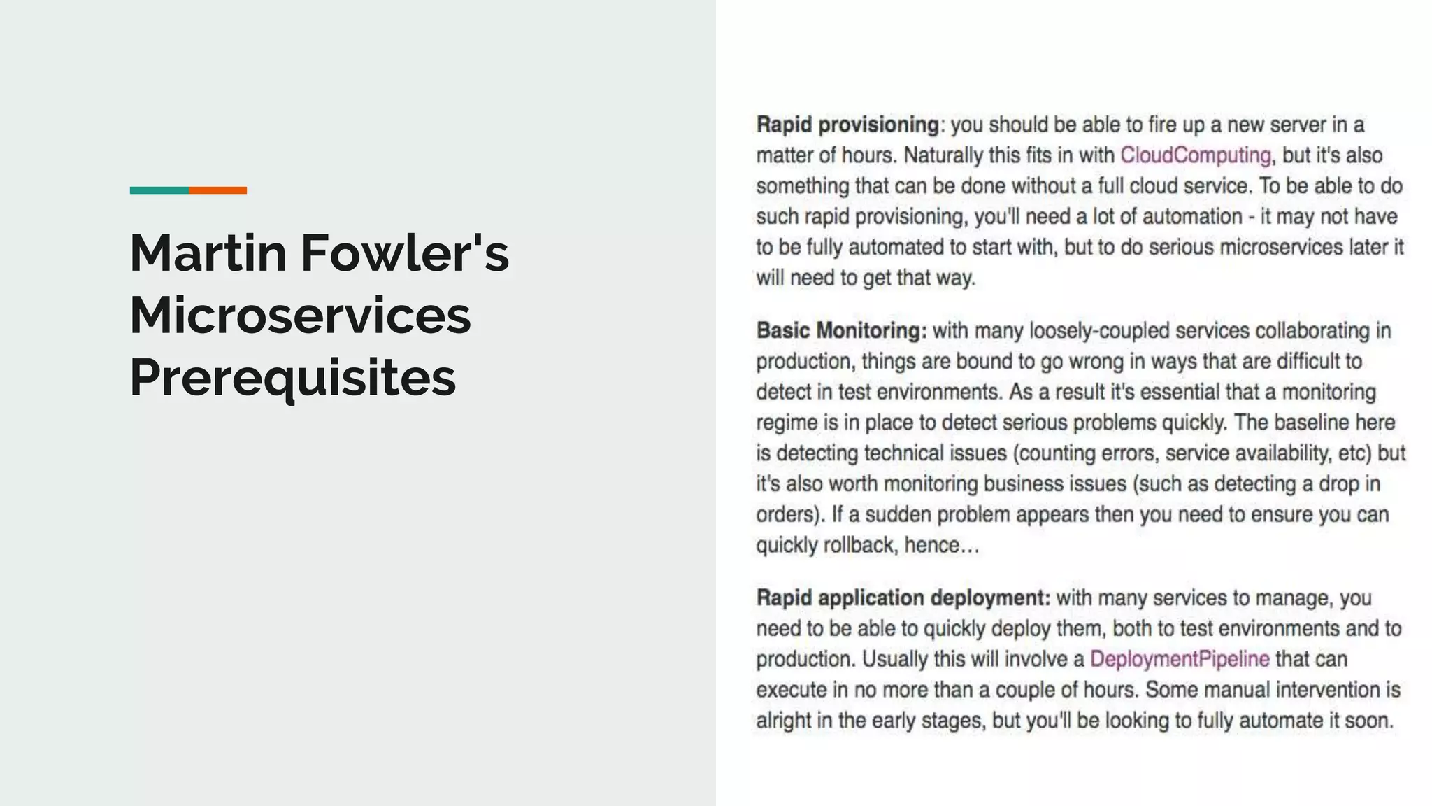 Martin Fowler's
Microservices
Prerequisites
 