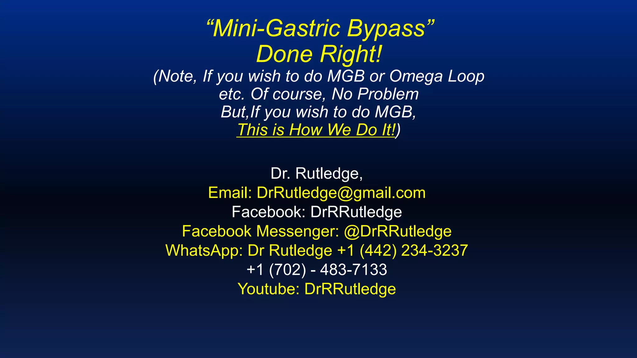 Dr Rutledge Introduction & Background Mini-Gastric Bypass | PPTX