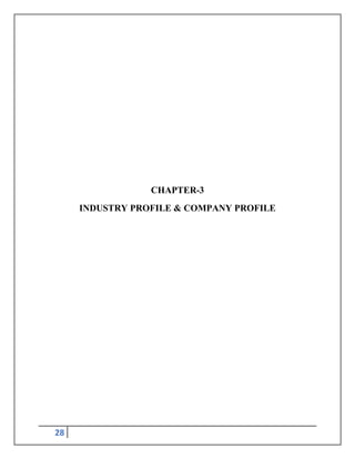 28
CHAPTER-3
INDUSTRY PROFILE & COMPANY PROFILE
 
